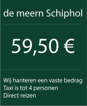 taxi de meern naar schiphol prijs 59,50