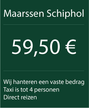 taxi maarssen naar schiphol prijs 59,50